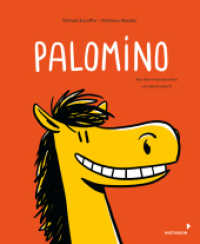 Palomino : Ein Pony möchte ein Mädchen haben - Witziges Pferdebuch für Kinder ab 4 Jahren - Bilderbuch im Comicstil (Palomino) （2023. 32 S. Farbabb. 245 mm）