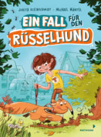 Ein Fall für den Rüsselhund : Vorlesebuch über eine tierische Freundschaft für Jungen und Mädchen ab 5 Jahren （2024. 144 S. Farbabb. 230 mm）