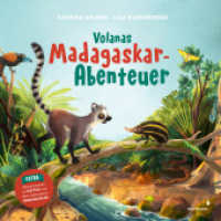 Volanas Madagaskar-Abenteuer : Bilderbuch über Freundschaft und Mut mit spannenden Sachseiten über bedrohte Tierarten und ihren Lebensraum - ab 3 Jahren （2024. 40 S. Farbabb. 25.50 cm）