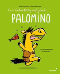 Zum Geburtstag viel Glück, Palomino : Band 3 der lustigen Pferdebuch-Reihe für Kinder ab 4 Jahren - Bilderbuch im Comicstil. Bilderbuch (Palomino 3) （2024. 32 S. durchgehend vierfarbig. 245 mm）