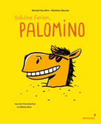 Schöne Ferien, Palomino : Band 4 der lustigen Pferdebuch-Reihe für Kinder ab 4 Jahren - Bilderbuch im Comicstil. Bilderbuch (Palomino 4) （2024. 32 S. durchgehend vierfarbig. 245 mm）