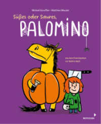 Süßes oder Saures, Palomino (Bd. 5) : Bilderbuch (Palomino 5) （2024）