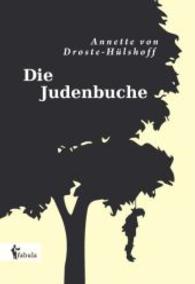 Die Judenbuche （Bearbeitete Ausgabe. 2015. 64 S. 210 mm）