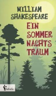 Ein Sommernachtstraum （bearb. Aufl. 2016. 92 S. 190 mm）