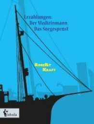 Erzählungen: Der Medizinmann, Das Seegespenst （2016. 52 S. 190 mm）