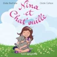 Nina et Chat'ouille （2016. 36 S. 15 Farbabb. 210 mm）