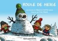 Boule de neige （2014. 48 S. 37 Farbabb. 148 x 210 mm）
