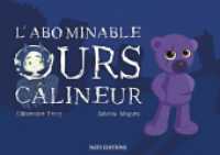 L'abominable ours câlineur （2017. 32 S. 24 Farbabb. 148 x 210 mm）