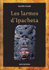 Les larmes d'Ipacheta （2017. 316 S. 210 mm）