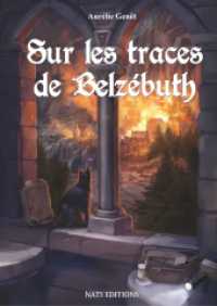 Sur les traces de Belzébuth （2019. 588 S. 240 mm）