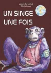 Un singe, une fois - Version dyslexique （2018. 36 S. 15 Farbabb. 210 mm）