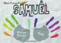 Mein Freund Samuel （2018. 52 S. 24 Farbabb. 148 x 210 mm）