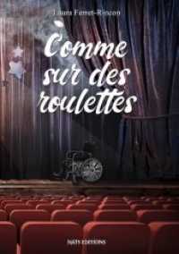 Comme sur des roulettes （2019. 332 S. 210 mm）