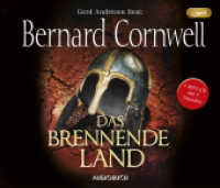 Das brennende Land, 1 Audio-CD, MP3 : Gekürzte Ausgabe, Lesung. 440 Min. (Uhtred / The Saxon Stories / The Last Kingdom Series 5) （2017. 1 S. 142 x 126 mm）
