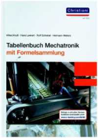 Tabellenbuch Mechatronik mit Formelsammlung, 2 Teile （6. Aufl. 2021. 1169 S. 24 cm）