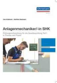 Anlagenmechaniker/-in SHK : Prüfungsvorbereitung für die Gesellenprüfung Teil 1 in Theorie und Praxis （3., überarb. Aufl. 2022. 234 S. 29 cm）