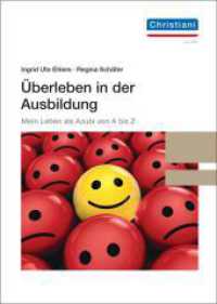 Überleben in der Ausbildung : Mein Leben als Azubi von A bis Z （3., überarb. Aufl. 2022. 122 S. 148 cm）