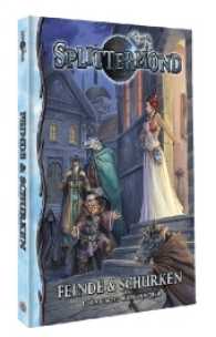 Splittermond - Feinde & Schurken : Lorakische Widersacher (Splittermond, Regionalband) （Aufl. 2018. 128 S. 29.7 cm）