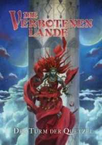 Der Turm der Quetzel (Die Verbotenen Lande)