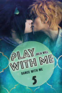 Play with me - Dance with me (Play with me 5) （2020. 138 S. 18.5 cm）