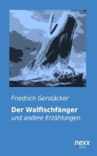 Der Walfischf&auml;nger : und andere Erz&auml;hlungen （Nachdruck der Ausgabe von 2015. 2015. 136 S. 200 mm）