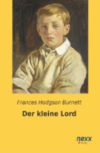 Der kleine Lord （Nachdruck der Ausgabe von 2015. 2015. 236 S. 200 mm）