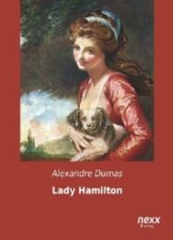 Lady Hamilton （Nachdruck der Ausgabe von 2015. 2015. 704 S. 210 mm）