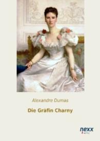 Die Gräfin Charny （2015. 644 S. 210 mm）