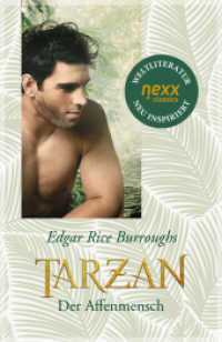 Tarzan - Der Affenmensch : Roman. nexx - WELTLITERATUR NEU INSPIRIERT (Tarzan - die Legende lebt 1) （2021. 292 S. 20 cm）
