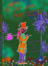 Der arme Poet und weitere Fantastereien （2., überarb. Aufl. 2015. 90 S. 14 x 21 cm）