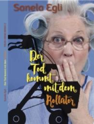 Der Tod kommt mit dem Rollator (Trudi Krimi Bd.2) （2017）