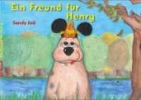 Henry - Ein Freund für Henry (Henry .3) （2017. 48 S. m. zahlr. bunten Bild. 305 mm）