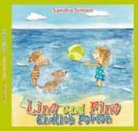 Line und Fine: Endlich Ferien （2017. 48 S. m. zahlr. bunten Bild. v. Sabrina Kuhls. 218 mm）