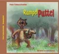 Rumpelputtel (Prinzessin Grenzenlos 8) （2019. 60 S. m. zahlr. bunten Bild.）