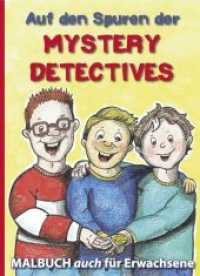 Auf den Spuren der Mystery Detectives : Malbuch auch für Erwachsene (Auf den Spuren) （1. Auflage. 2018. 48 S. 29.7 cm）