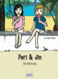 Peri und Jin : Ein Glückstag. Bilderbuch （2019. 32 S. 26.2 cm）