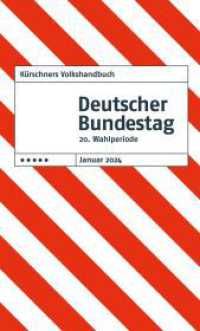 Kürschners Volkshandbuch Deutscher Bundestag : 20. Wahlperiode （5-Punkt. 2024. 350 S. 19 cm）