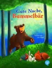 Gute Nacht, Bummelb&auml;r