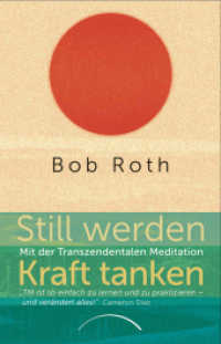 Still werden - Kraft tanken : Mit der Transzendentalen Meditation （3. Aufl. 2018. 176 S. 210 mm）