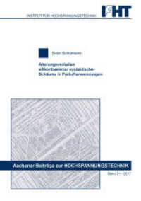 Alterungsverhalten silikonbasierter syntaktischer Schäume in Freiluftanwendungen (IFHT .51) （2017. 172 S. 21 cm）