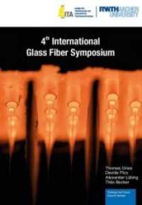 4th International Glass Fiber Symposium （Neuausg. 2018. 100 S. Bilder, Tabellen, Graphiken, Formeln, Fotos. 21）
