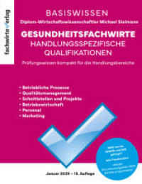 Gesundheitsfachwirte: Prüfungswissen kompakt : Die Zusammenfassung 2025 （15. Aufl. 2025. 338 S. 220 mm）