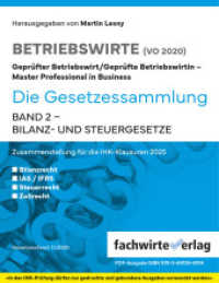 Bilanz- und Steuergesetze : Gesetzessammlung Betriebswirte (IHK) Band 2 （3. Aufl. 2025. 344 S. 220 mm）