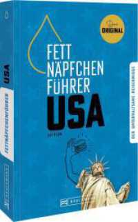 Fettnäpfchenführer USA : Ein unterhaltsamer Reiseknigge - das Original （2024. 224 S. 21 cm）
