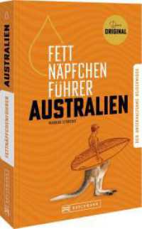 Fettnäpfchenführer Australien : Ein unterhaltsamer Reiseknigge - das Original （2024. 224 S. 21 cm）