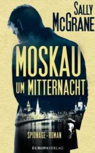 Moskau um Mitternacht : Spionage-Roman