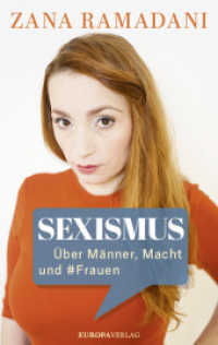 Sexismus : Über Männer, Macht und #Frauen （2018. 208 S. 225 x 148 mm）
