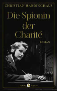 Die Spionin der Charité （2022. 240 S. 190 mm）
