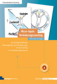 Micro-Inputs Veränderungscoaching : Die wichtigsten Modelle, Erklärungshilfen und Visualisierungen für das Coaching von Veränderungsprozessen. Mit Online-Angebot (Edition Training aktuell) （4. Aufl. 2025. 304 S. Zahlreiche Abbildungen, Visualisierungen und Erk）