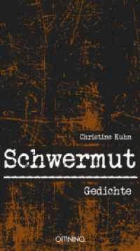 Schwermut : Gedichte （1. Aufl. 2018. 82 S. 19 cm）
